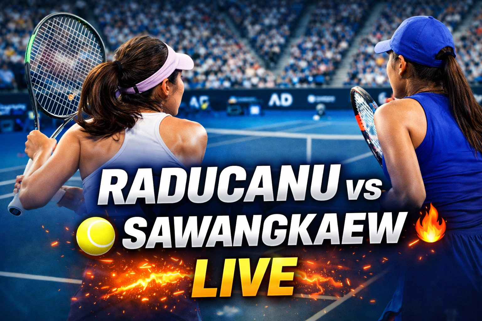 Raducanu vs Sawangkaew